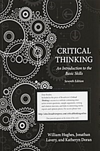 Critical Thinking: An Introduction to the Basic Skills - Seventh Edition (Paperback, 7, Revised)