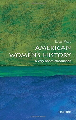 American Womens History: A Very Short Introduction (Paperback)