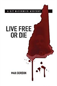 Live Free or Die (Paperback)