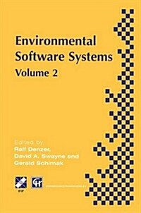 Environmental Software Systems: Ifip Tc5 Wg5.11 International Symposium on Environmental Software Systems (Isess 97), 28 April-2 May 1997, British Co (Paperback, Softcover Repri)