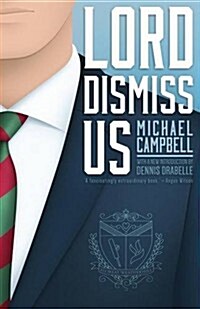 Lord Dismiss Us (Paperback)
