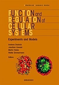 Function and Regulation of Cellular Systems (Paperback, Softcover Repri)