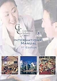 Convention Industry Council International Manual (Paperback, 1st)