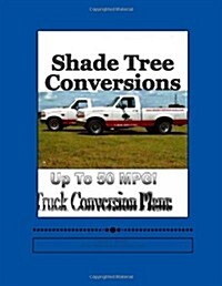 Shade Tree Conversions (Paperback, Large Print)
