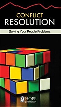 Conflict Resolution: Solving Your People Problems (Paperback)