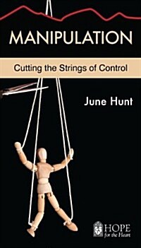 Manipulation: Cutting the Strings of Control (Paperback)