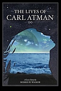 The Lives of Carl Atman (Paperback)