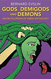 Gods, Demigods and Demons: An Encyclopedia of Greek Mythology (Paperback)