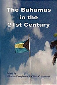 The Bahamas in the 21st Century (Hardcover)