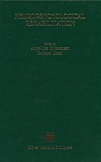 Neuropsychological Rehabilitation: Proceedings of the Conference on Rehabilitation of Brain Damaged People: Current Knowledge and Future Directions, H (Paperback, 1988)