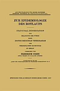 Zur Epidemiologie Des Rotlaufs: Inaugural-Dissertation (Paperback, 1927)