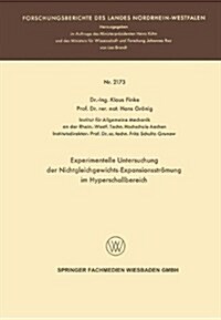 Experimentelle Untersuchung Der Nichtgleichgewichts-Expansionsstroemung Im Hyperschallbereich (Paperback, 1971 ed.)