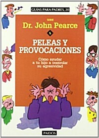 Peleas y provocaciones / Fighting, teasing and bullying (Paperback, Translation)