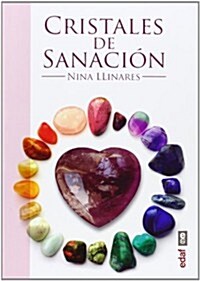 Cristales de Sanacion: Guia de Minerales, Piedras y Cristales de Sanacion = Healing Crystals (Paperback)