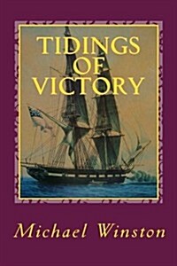 Tidings of Victory: Kinkaid in Europe (Paperback)