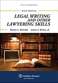 Legal Writing and Other Lawyering Skills (Paperback, 6, Sixth Edition)