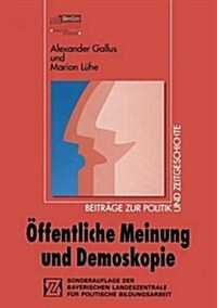 ?fentliche Meinung Und Demoskopie (Paperback, 1998)