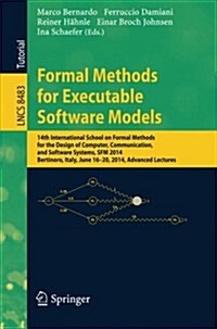 Formal Methods for Executable Software Models: 14th International School on Formal Methods for the Design of Computer, Communication, and Software Sys (Paperback, 2014)