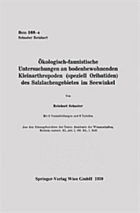 ?ologisch-Faunistische Untersuchungen an Bodenbewohnenden Kleinarthropoden (Speziell Oribatiden) Des Salzlachengebietes Im Seewinkel (Paperback, 1959)