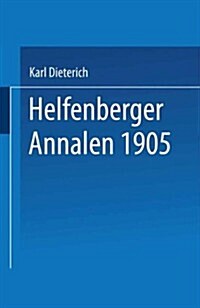 Helfenberger Annalen 1905: Band XVIII (Paperback, 1906)