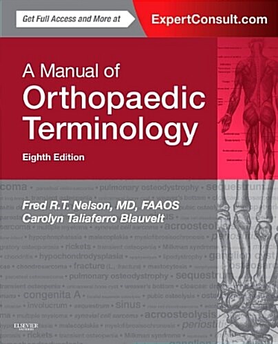A Manual of Orthopaedic Terminology (Paperback, 8, Revised)