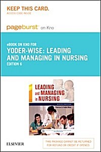 Leading and Managing in Nursing (Pass Code, 6th)