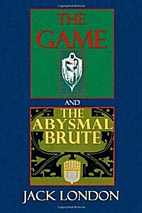 The Game and the Abysmal Brute (Paperback)