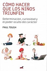 Como Hacer Que Los Ninos Triunfen (Paperback)