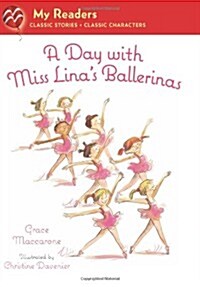 A Day with Miss Linas Ballerinas (Hardcover)