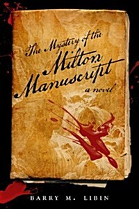 The Mystery of the Milton Manuscript (Hardcover)