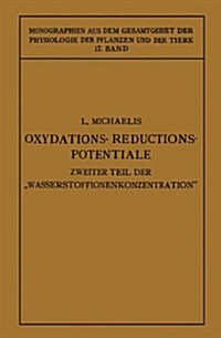 Oxydations-Reductions-Potentiale: Mit Besonderer Ber?ksichtigung Ihrer Physiologischen Bedeutung (Paperback, Softcover Repri)