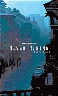 River Rising: Earth Tales (Hardcover)