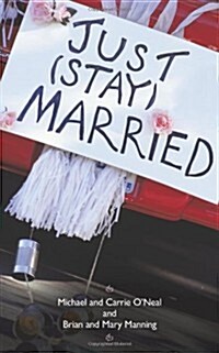 Just (Stay) Married (Paperback)