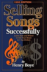 Selling Songs Successfully 1995 (Paperback)