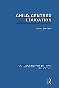 Child-Centred Education (Paperback)