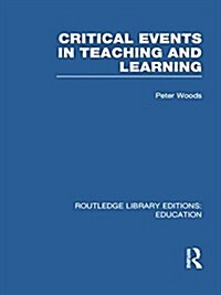 Critical Events in Teaching & Learning (Paperback)