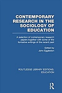 Contemporary Research in the Sociology of Education (RLE Edu L) (Paperback)