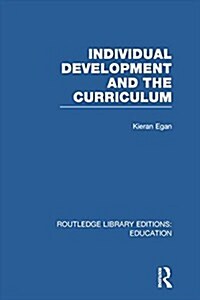 Individual Development and the Curriculum (Paperback)