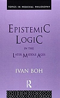 Epistemic Logic in the Later Middle Ages (Paperback)