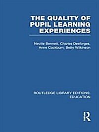 Quality of Pupil Learning Experiences (RLE Edu O) (Paperback)