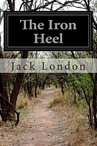 The Iron Heel (Paperback)