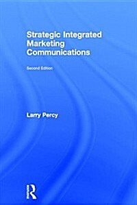 Strategic Integrated Marketing Communications (Hardcover, 2 New edition)