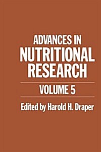 Advances in Nutritional Research: Volume 5 (Paperback, Softcover Repri)