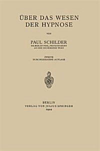 ?er Das Wesen Der Hypnose (Paperback, 2, 2. Aufl. 1922)