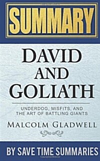 A Summary, Review & Analysis of Malcolm Gladwells David and Goliath (Paperback)