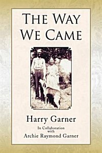 The Way We Came (Hardcover)