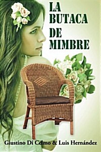 La Butaca de Mimbre (Paperback)