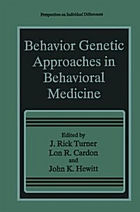 [중고] Behavior Genetic Approaches in Behavioral Medicine (Paperback, Softcover Repri)