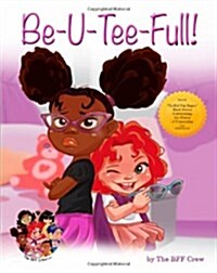 Be-U-Tee-Full (Paperback)