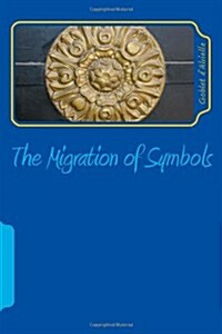 The Migration of Symbols (Paperback)